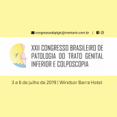 XXII CONGRESSO BRASILEIRO DE PATOLOGIA DO TRATO GENITAL INFERIOR E COLPOSCOPIA